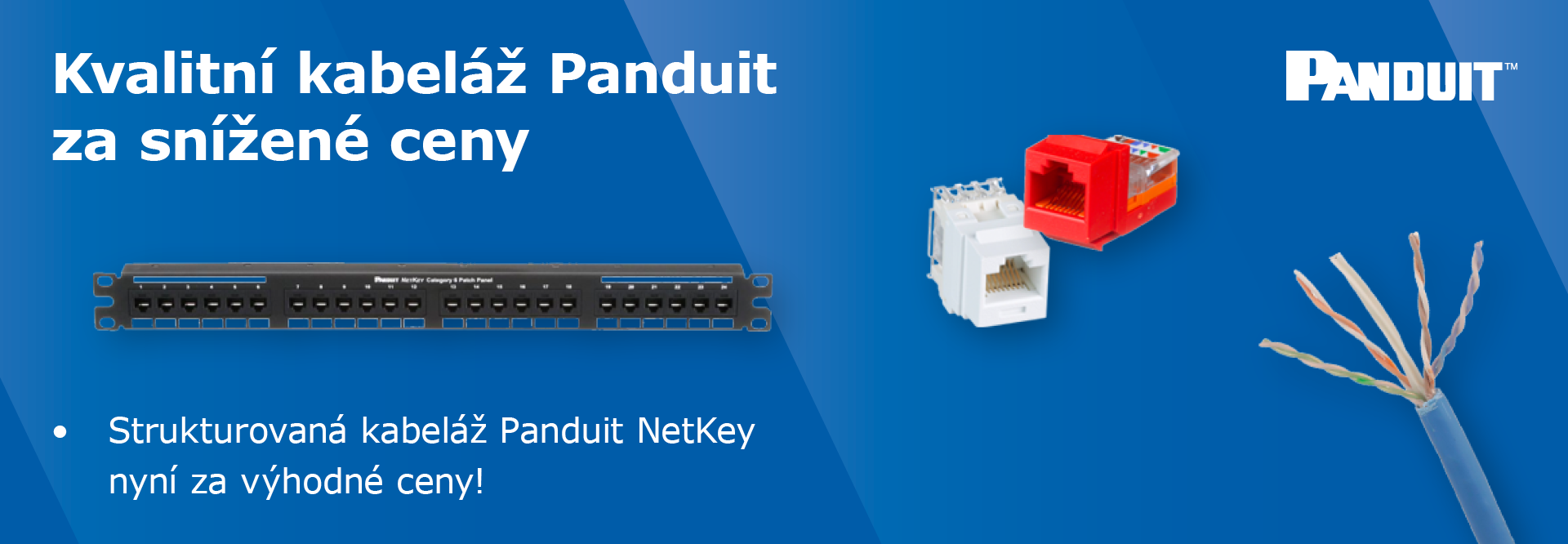 Kvalitní kabeláž Panduit NetKey